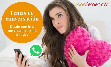 Temas para hablar por whatsapp con una mujer